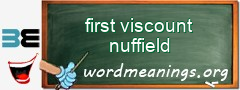 WordMeaning blackboard for first viscount nuffield